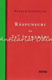 Raspunsuri La 2X7 Intrebari - Arthur Schweizer