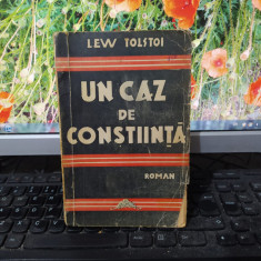 Lew Lev Tolstoi, Un caz de conștiință, editura Librăriei Colos, București, 184