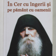 PARINTELE PAISIE OLARU - IN CER CU INGERII SI PE PAMANT CU OAMENII de PARINTELE CONSTANTIN CATANA , 2015 , PREZINTA SUBLINIERI