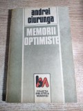 Andrei Ciurunga (autograf) - Memorii optimiste - Evocari si versuri din inchisori (Editura Fundatiei Culturale Romane, 1992)