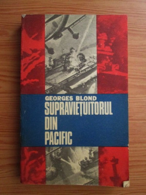 Georges Blond - Supravietuitorul din Pacific * foto