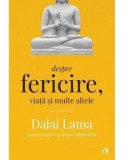 Cumpara ieftin Despre fericire, viata si multe altele. Conversatii cu Rajiv Mehrotra. Editia a II-a/Dalai Lama, Rajiv Mehrotra