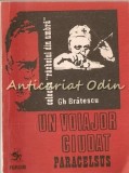 Un Voiajor Ciudat Paracelus - Gh. Bratescu, Forum, 1991, Razboiul din Umbra, Roman, Beletristica, 113 pagini