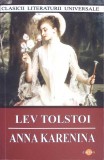 Anna Karenina - Lev Tolstoi, Editura Cartex 2000, Colectia Clasicii Literaturii Universale, Romana, 749 pagini