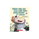 There Was an Old Lady Who Swallowed a Chick!: A Board Book