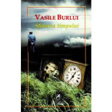Sfidarea timpului - Vasile Burlui