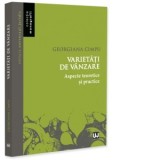Varietati de vanzare. Aspecte teoretice si practice - Georgiana Cimpu