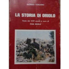 La Storia Di Oriolo - Giorgio Toscano ,520313