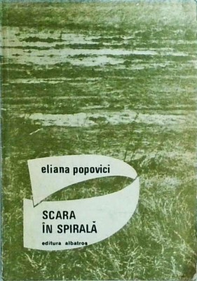 Eliana Popovici - Scara in spirala foto