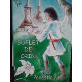 Parascheva Avadanei - Suflet de crin, povestiri