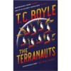 The Terranauts - T.C. Boyle