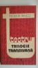 Teodor Tanco - Trilogie transilvana, 1985, Cartea Romaneasca, teatru, beletristica, 232 pagini