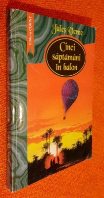 Jules Verne - Cinci saptamani in balon, CORINT, 1997, ILUSTRATA, TEXT INTEGRAL, ISBN 973 9281 41 9 foto