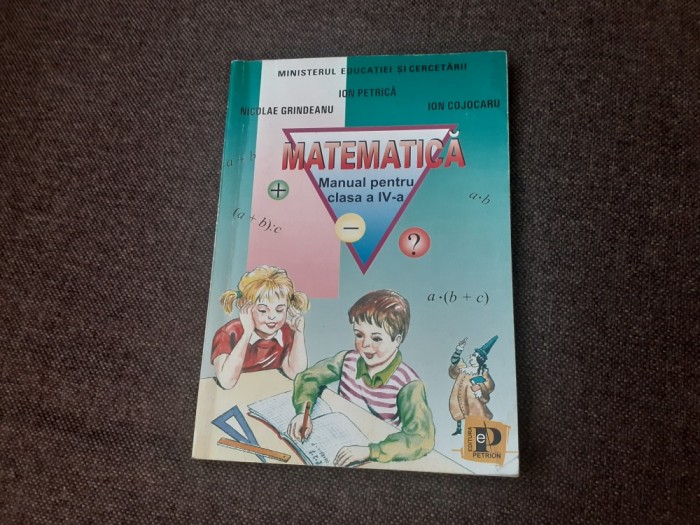 ION PETRICA MATEMATICA MANUAL PENTRU CLASA IV A