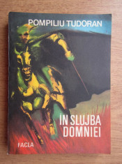 Pompiliu Tudoran - In slujba Domniei ( vol. 2 ) foto