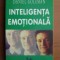 Daniel Goleman - Inteligenta emotionala