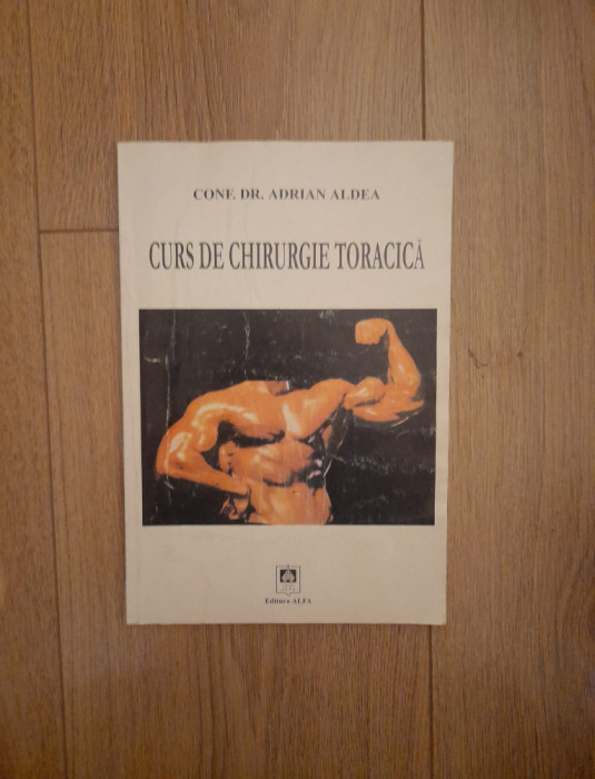 ADRIAN ALDEA - CURS DE CHIRURGIE TORACICA