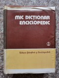 Mic Dictionar Enciclopedic, Editura Stiintifica si Enciclopedica, Romana, 1986, Colectiv