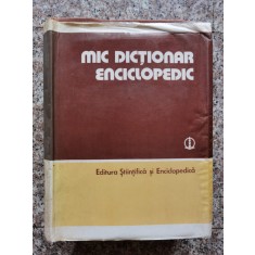 Mic Dictionar Enciclopedic - Colectiv , B798