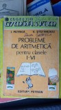 Cumpara ieftin PROBLEME DE ARITMETICA PENTRU CLASELE I-IV PETRICA STEFANESCU - PETRION