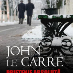 Prietenie absolută - Paperback brosat - John le Carré - RAO