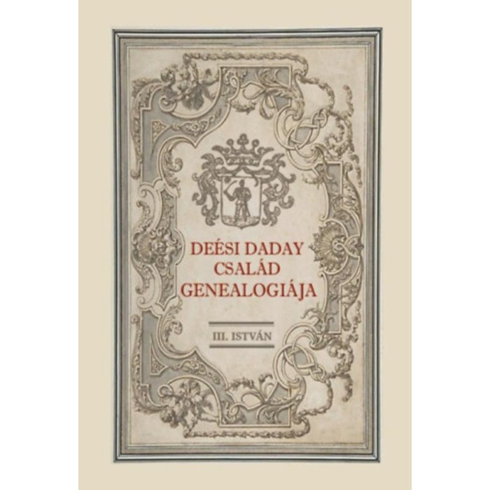 De&eacute;si Daday csal&aacute;d genealogi&aacute;ja - Iii.istv&aacute;n