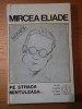 Pe Strada Mantuleasa - Mircea Eliade, Vol. III, Roman Fantastic, Ed. Fundatiei Culturale Romane, 1991