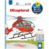Elicopterul - colectia De ce? De ce? De ce?, Andrea Erne, Wolfgang Metzger, Editura Casa