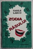 Zodia rasului - Vasile Larco Contine dedicatie, data si semnatura autorului