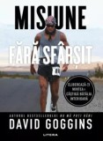 Cumpara ieftin Misiune fara sfarsit/David Goggins, Litera