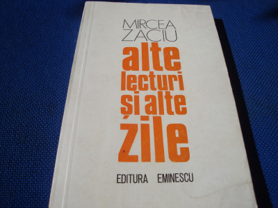 Mircea Zaciu - Alte lecturi si alte zile - 1978 foto