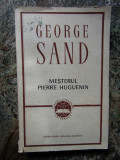 George Sand - Mesterul Pierre Huguenin, Univers