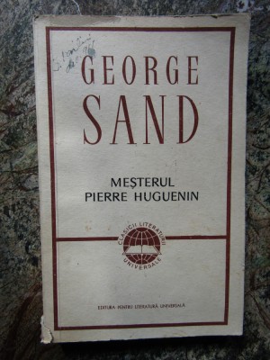 George Sand - Mesterul Pierre Huguenin, Univers foto