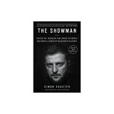 The Showman: Inside the Invasion That Shook the World and Made a Leader of Volodymyr Zelensky