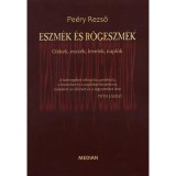 Eszm&eacute;k &eacute;s r&ouml;geszm&eacute;k - Cikkek, essz&eacute;k, levelek, napl&oacute;k - Pe&eacute;ry Rezső