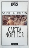 Cartea noptilor - Sylvie Germain