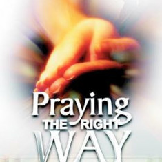 Praying the Right Way