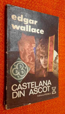 Edgar Wallace - Castelana din Ascot foto