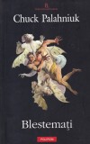 Chuck Palahniuk - Blestemati