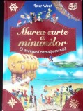Marea Carte a Minunilor Tony Wolf Editura Litera 2015 Carte Cartonata Carti Povesti Copii