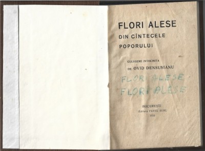 C9145N Flori alese din c&amp;acirc;ntecele poporului, culegere &amp;icirc;ntocmită de Ovid Densusianu, 1920 foto