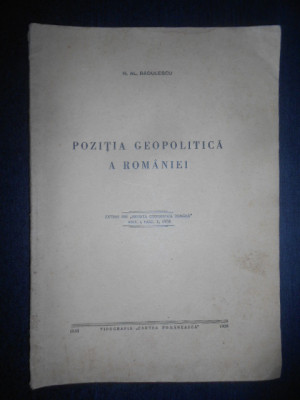 N. Al. Radulescu - Pozitia Geopolitica a Romaniei (1938) foto