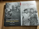 Ecaterina Balacioiu-Lovinescu -Scrisori catre Monica 1947-1958, vol. I + vol. II
