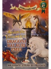 Alina Pertea (ed.) - Animale fantastice: dragoni, balauri, zmei (Editia: 2017) foto