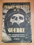 Images secretes de la guerre - 200 photographies censur&eacute;es en France - Mai 1933