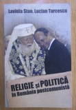 Religie si politica in Romania postcomunista Lavinia Stan, Lucian Turcescu