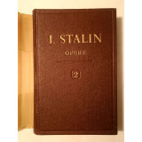 I. V. Stalin - Opere vol. 2 (1907-1913) (Editura PMR, 1949) (puțin uzată, vezi descriere)