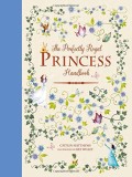 The Perfectly Royal Princess Handbook | Caitlin Matthews