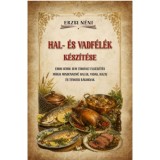 Hal- &eacute;s vadf&eacute;l&eacute;k k&eacute;sz&iacute;t&eacute;se - Erzsi N&eacute;ni