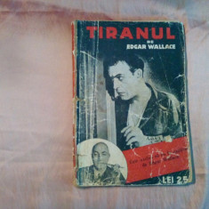 TIRANUL - Edgar Wallace - Editura Istal, F. An, 124 p.